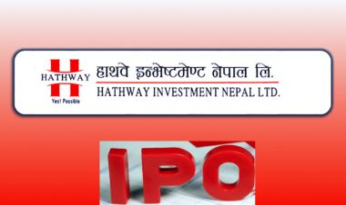 आजदेखि हाथवे इन्भेष्टमेन्ट नेपालको आईपीओ खुला