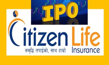 सिटिजन लाइफ इन्सुरेन्सको आइपीओ खुला