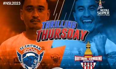 नेपाल सुपर लिगः आज चितवन र बुटवलबीच प्रतिस्पर्धा
